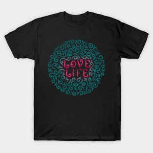 love life T-Shirt